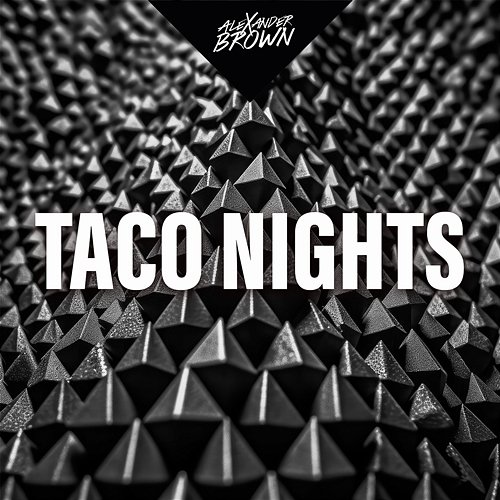 Taco Nights Alexander Brown