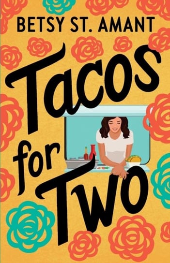 Tacos for Two Betsy St. Amant