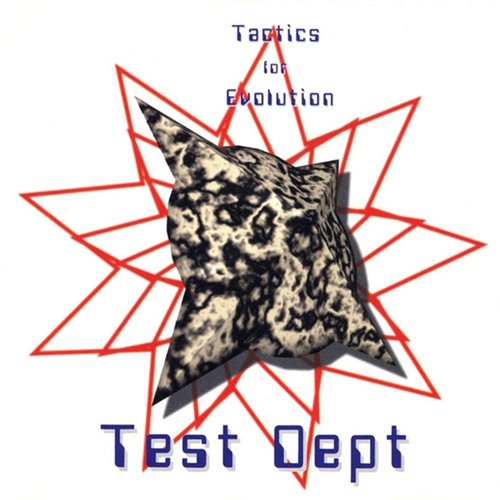 Tactics For Evolution Test Dept.