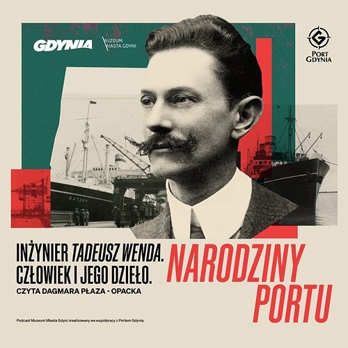 Tadeusz Wenda - człowiek i jego dzieło. Odcinek 6 - Narodziny portu Muzeum Miasta Gdyni