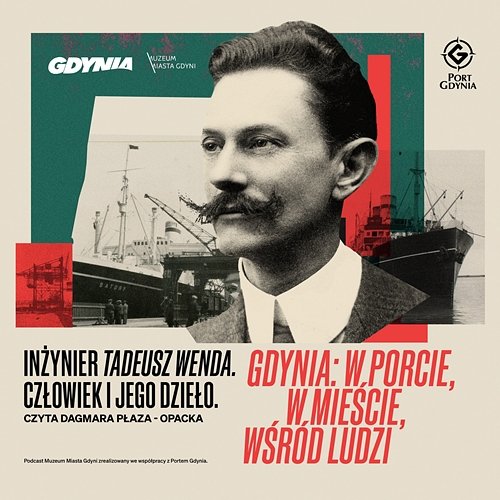 Tadeusz Wenda - człowiek i jego dzieło. Odcinek 7 - Gdynia. W porcie, w mieście, wśród ludzi Muzeum Miasta Gdyni