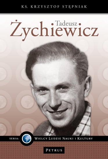 Tadeusz Żychiewicz Stępniak Krzysztof