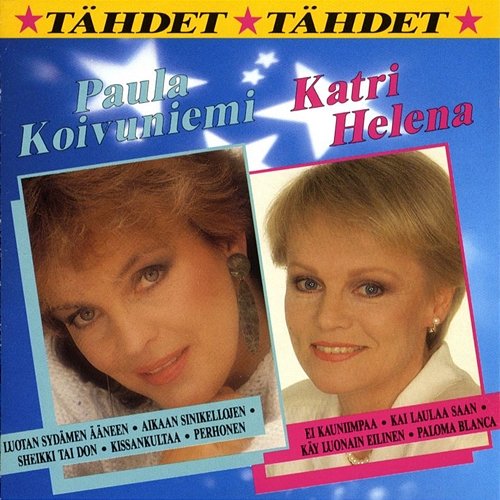 Tähdet tähdet Paula Koivuniemi ja Katri Helena