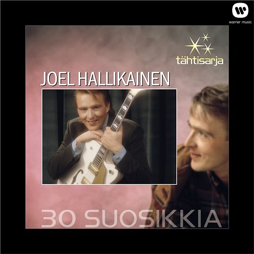 Tähtisarja - 30 Suosikkia Joel Hallikainen