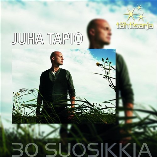 Tähtisarja - 30 Suosikkia Juha Tapio