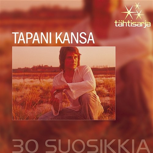 Tähtisarja - 30 Suosikkia Tapani Kansa