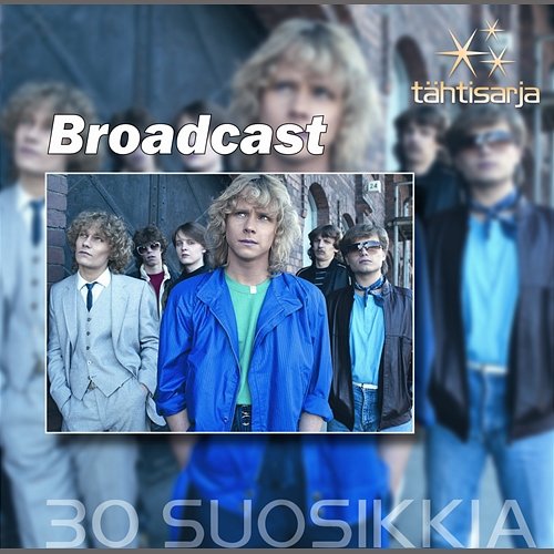 Tähtisarja - 30 Suosikkia Broadcast