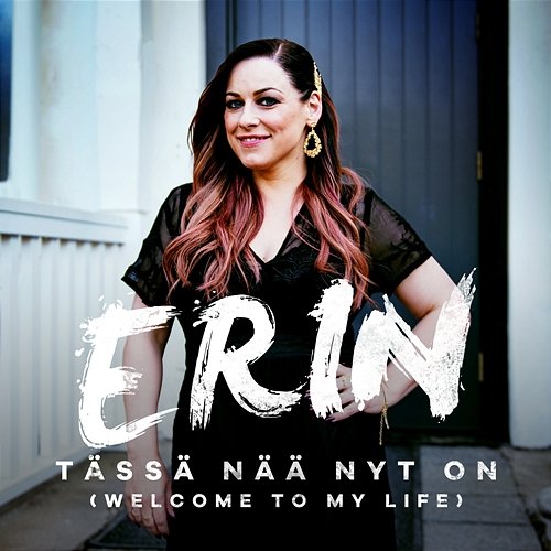 Tässä nää nyt on (Welcome To My Life) [Vain elämää kausi 10] Erin