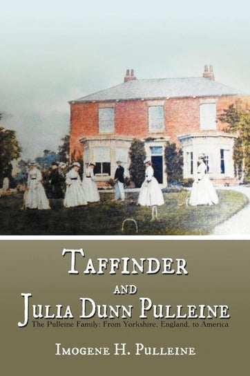 Taffinder and Julia Dunn Pulleine Pulleine Imogene H.