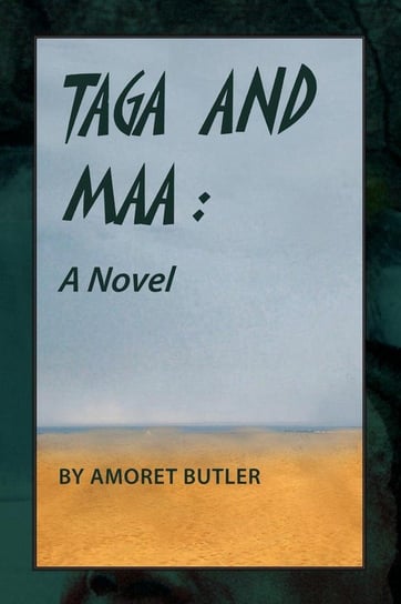 Taga and Maa Butler Amoret