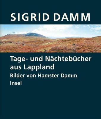 Tage- und Nächtebücher aus Lappland Damm Sigrid