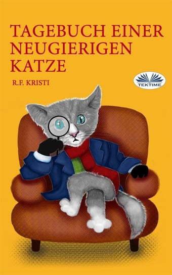 Tagebuch Einer Neugierigen Katze R.F. Kristi