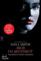 Tagebuch eines Vampirs 08 - Jagd im Abendrot Smith Lisa J.