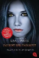 Tagebuch eines Vampirs 13 - Im Licht der Ewigkeit Smith Lisa J.