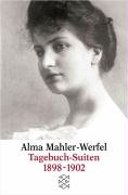 Tagebuch-Suiten 1898-1902 Mahler-Werfel Alma