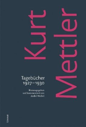 Tagebücher 1927-1930 Mettler Kurt