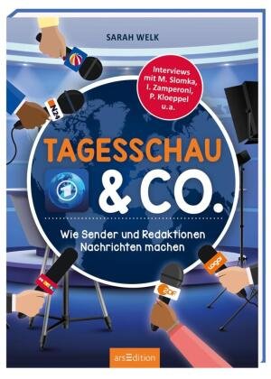 Tagesschau & Co. - Wie Sender und Redaktionen Nachrichten machen Ars Edition