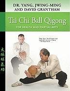 Tai Chi Ball Qigong Yang Jwing-Ming, Grantham David