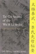 Tai Chi Secrets of the Wu & Li Styles Yang Jwing-Ming