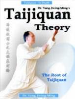 Taijiquan Theory of Dr.Yang, Jwing-Ming Yang Jwing-Ming
