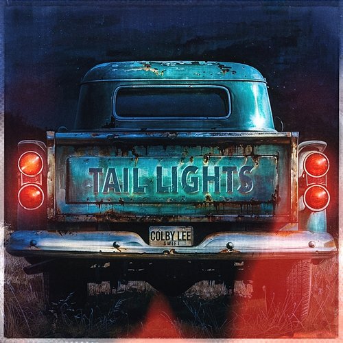 Tail Lights Colby Lee Swift