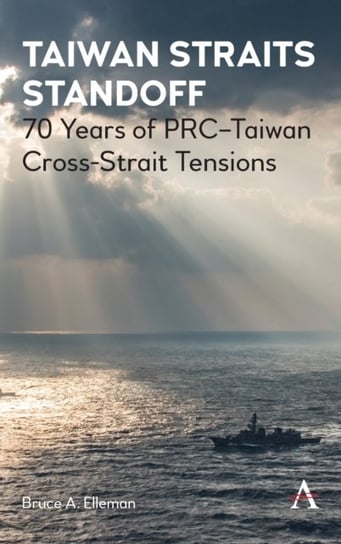 Taiwan Straits Standoff: 70 Years Of PRC-Taiwan Cross-Strait Tensions ...