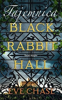 Tajemnica Black Rabbit Hall Chase Eve