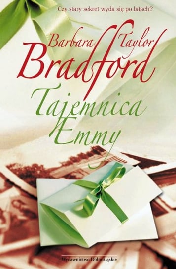 Tajemnica Emmy Taylor-Bradford Barbara