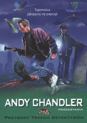 Tajemnica jąkającej się papugi Chandler Andy