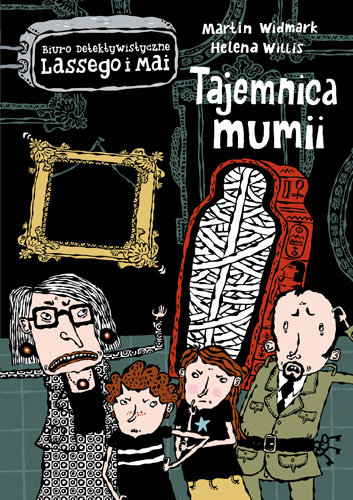 Tajemnica mumii. Biuro Detektywistyczne Lassego i Mai. Tom 5 Widmark Martin, Willis Helena