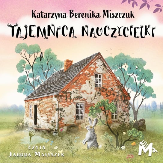 Tajemnica nauczycielki - audiobook Miszczuk Katarzyna Berenika