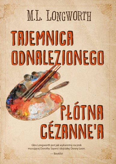Tajemnica odnalezionego płótna Cezanne'a Longworth M.L.