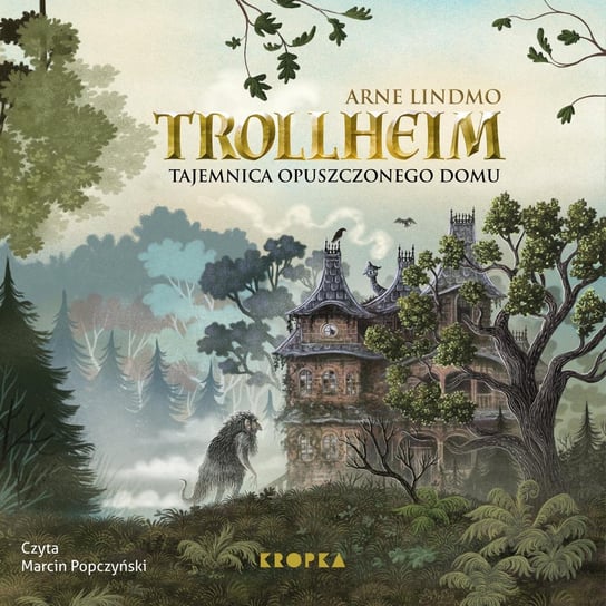 Tajemnica opuszczonego domu. Trollheim. Tom 1 - audiobook Arne Lindmo