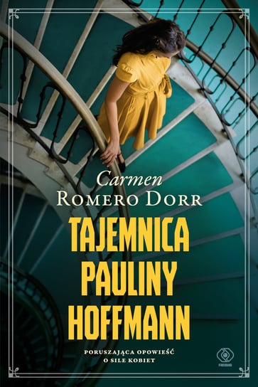 Tajemnica Pauliny Hoffmann Dorr Romero Carmen