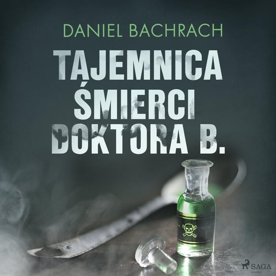 Tajemnica śmierci doktora B. Bachrach Daniel