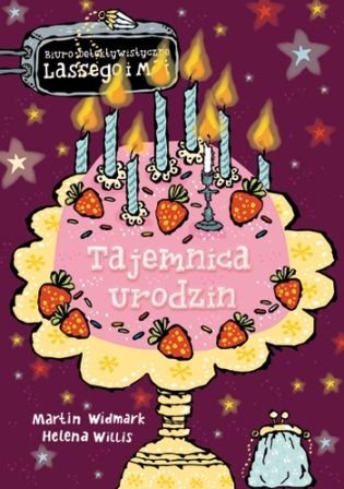 Tajemnica urodzin. Biuro Detektywistyczne Lassego i Mai. Tom 21 Widmark Martin, Willis Helena