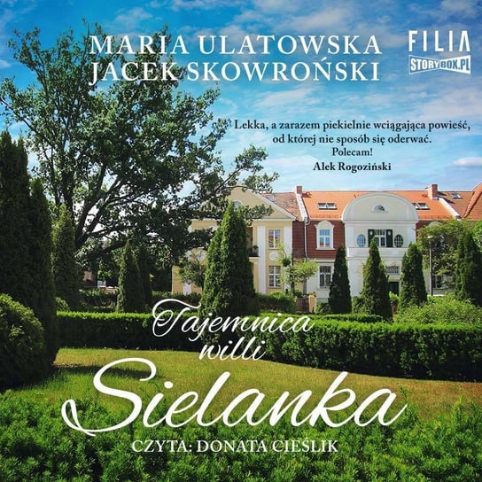 Tajemnica wilii Sielanka Ulatowska Maria, Skowroński Jacek