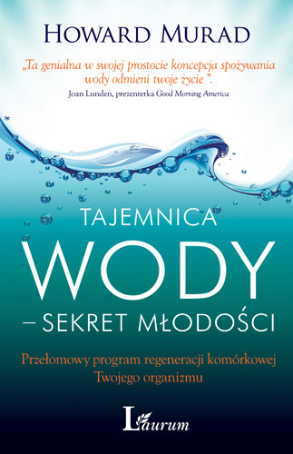 Tajemnica Wody Sekret Młodości Murad Howard