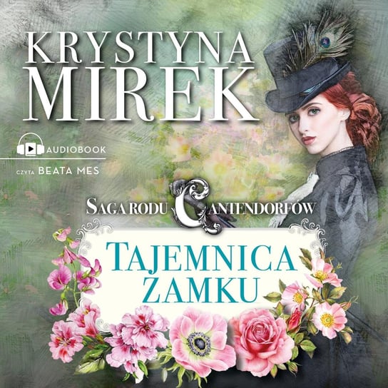 Tajemnica zamku. Saga rodu Cantendorfów. Tom 1 - audiobook Mirek Krystyna