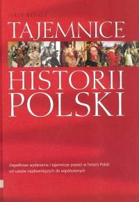 Tajemnice historii Polski Besala Jerzy