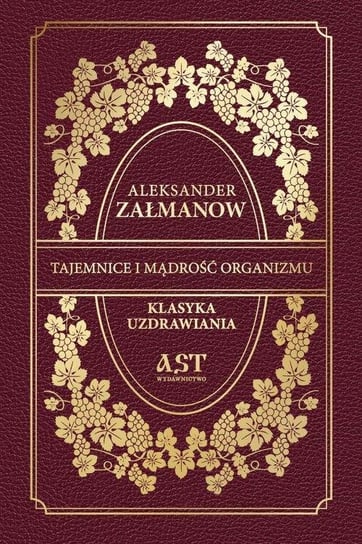 Tajemnice i mądrość organizmu Załmanow Aleksander