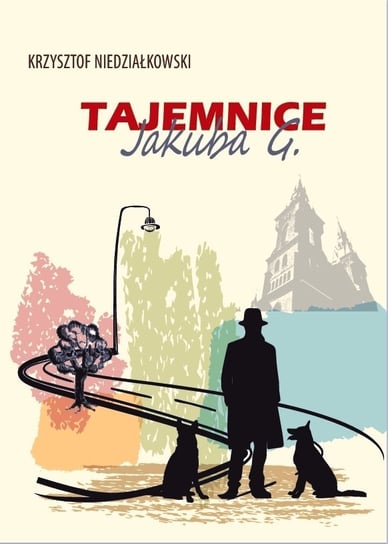 TAJEMNICE JAKUBA G. - ebook EPUB Niedziałkowski Krzysztof