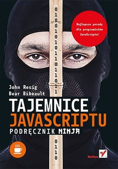 Tajemnice JavaScriptu. Podręcznik ninja Resig John, Bibeault Bear
