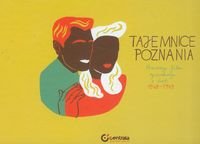 Tajemnice Poznania. Prasowy film rysunkowy z lat 1948-1949 Opracowanie zbiorowe