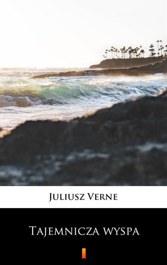 Tajemnicza wyspa Verne Juliusz