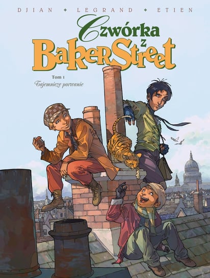Tajemnicze porwanie. Czwórka z Baker Street. Tom 1 Djian Jean-Blaise, Legrand Olivier