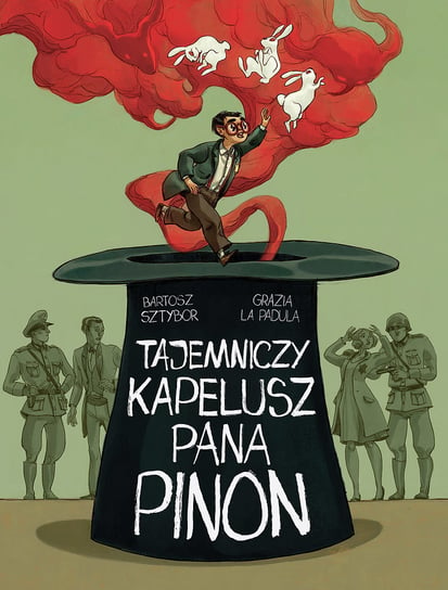 Tajemniczy kapelusz pana Pinon Sztybor Bartosz, La Padula Grazia