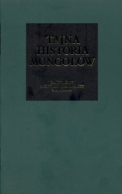 Tajna Historia Mongołów Opracowanie zbiorowe