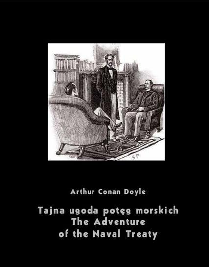 Tajna ugoda potęg morskich. The Adventure of the Naval Treaty Doyle Arthur Conan