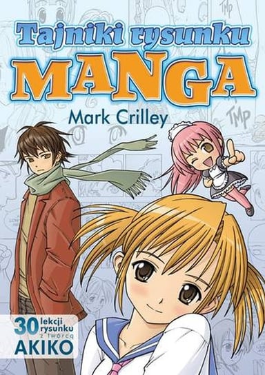 Tajniki rysunku manga Crilley Mark